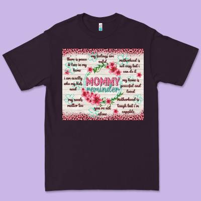 Mommy Reminder Premium Tee Designed By Tumblerdesignbyshophia