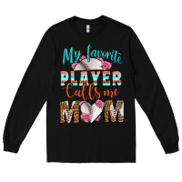 Black My Favorite Player Calls Me Mom Long Sleeve Tee - BundleAndBundleShop