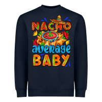 Navy nacho average baby with nacho 2 Heavyweight Sweatshirt - AdoDesignShop