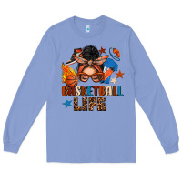 Colony Blue basketball life messy bun Long Sleeve Tee - FaDigitalArtStudio