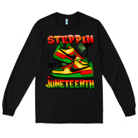 Black steppin' into juneteenth Long Sleeve Tee - FaDigitalArtStudio