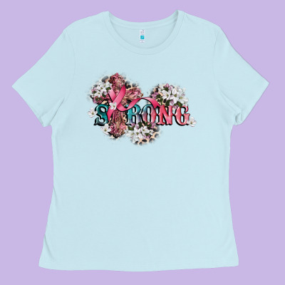 Strong Cancer Awareness 12 Inches 300 Dpi Ladies Tee Designed By Cowgirlartshop