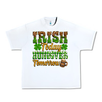 White St. Patrick's Irish today hungover tomorrow Urban Heavy Tee - OliviaCreatesArt
