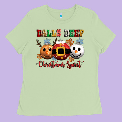 Balls Deep Christmas Spirit Ladies Tee Designed By Cowgirlartshop