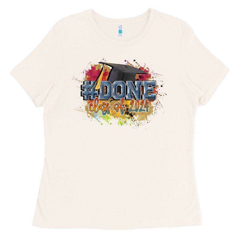 #done Class Of 2024 Ladies Tee by CowGirlArtShop | Teevron