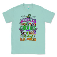 Seafoam witches monsters goblins and screams its almost halloween Classic Tee - CowGirlArtShop