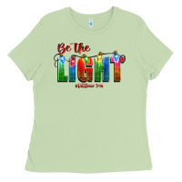 Matcha be the light matthew 5 14 Ladies Tee - CowGirlArtShop