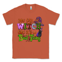 Copper you say witch like its a bad thing Classic Tee - CowGirlArtShop