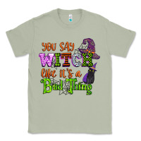 Matcha you say witch like its a bad thing Classic Tee - CowGirlArtShop
