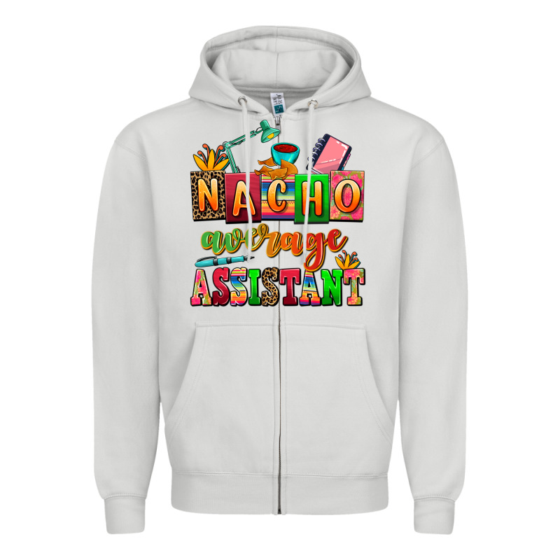 Nacho Average Assistant Zipper Hoodie by AdoDesignShop | Teevron