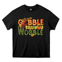 Black Gobble till you wobble turkey thanksgiving Heavy Core Tee - NancyCooperArtShop
