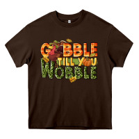 Chocolate Brown Gobble till you wobble turkey thanksgiving Heavy Core Tee - NancyCooperArtShop