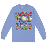 Colony Blue I'm a Volleyball Dad we don't do that keep calm Long Sleeve Tee - BundleAndBundleShop