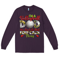 Plum I'm a Volleyball Dad we don't do that keep calm Long Sleeve Tee - BundleAndBundleShop