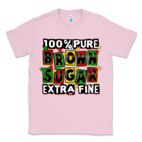 Bubblegum Pink 100 pure brown sugar extra fine Classic Tee - CowGirlArtShop