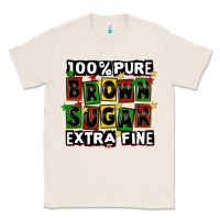 Natural 100 pure brown sugar extra fine Classic Tee - CowGirlArtShop