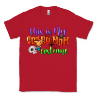 Red this is my scary mom costume Classic Tee - CowGirlArtShop