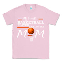 Bubblegum Pink My Favorite Basketball Player Calls Me Mom Classic Tee - Bettercallsaul