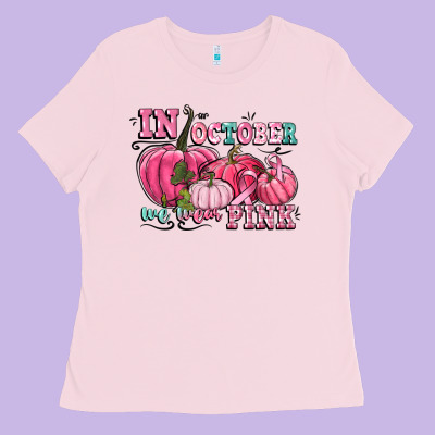 In October We Wear Pink Ladies Tee Designed By Cowgirlartshop