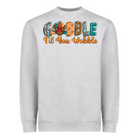 Heather Grey gobble till you wobble Heavyweight Sweatshirt - BarkalooDesign
