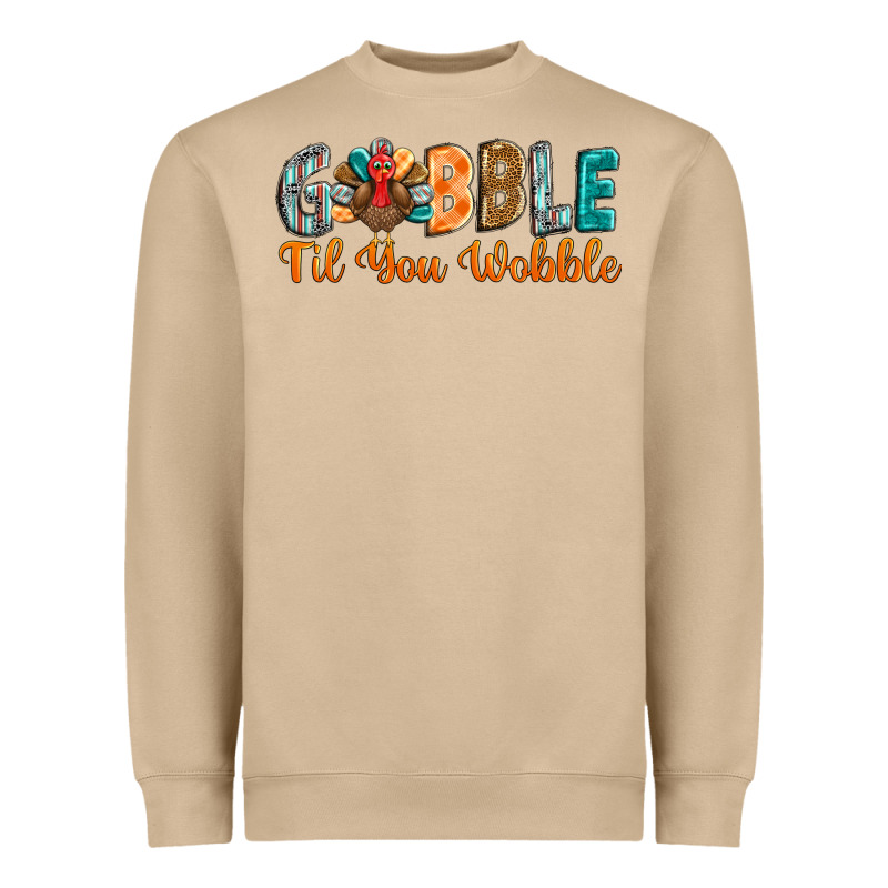 Gobble Till You Wobble Heavyweight Sweatshirt by BarkalooDesign | Teevron