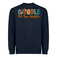 Navy gobble till you wobble Heavyweight Sweatshirt - BarkalooDesign