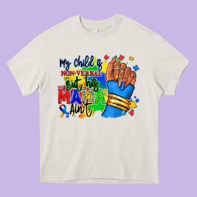 My Child Is Non Verbal But His Mama Aint Afro Heavy Core Tee Designed By Ranaportraitstore
