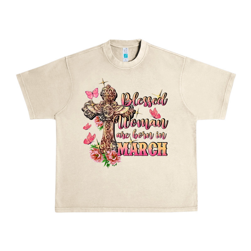 Blessed Women Are Born In March Urban Heavy Tee by FaDigitalArtStudio | Teevron