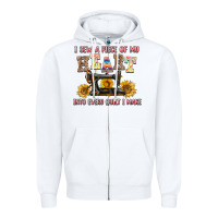 I Sew A Piece Of My Heart Into Every Quilt I Make Zipper Hoodie | Teevron