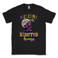 Black welcome to our haunted house Classic Tee - CowGirlArtShop