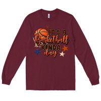 Burgundy it's a basketball kinda day Long Sleeve Tee - FaDigitalArtStudio