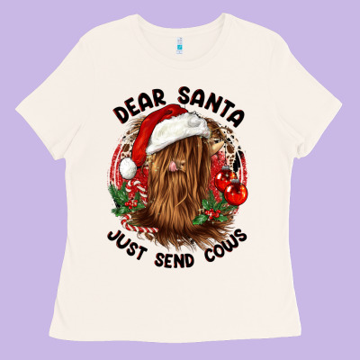 Dear Santa Just Send Cows Ladies Tee Designed By Cowgirlartshop
