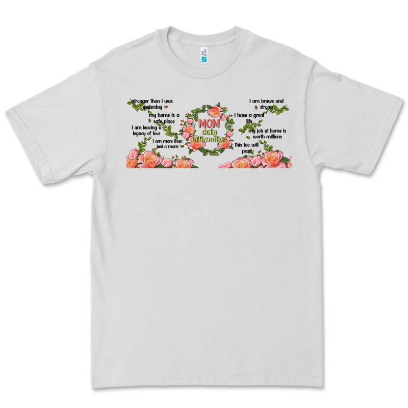 Mom Daily Affirmation Premium Tee by TumblerDesignByShophia | Teevron
