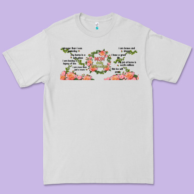 Mom Daily Affirmation Premium Tee Designed By Tumblerdesignbyshophia