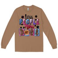 Toasted Coconut less people more dogs Long Sleeve Tee - FaDigitalArtStudio