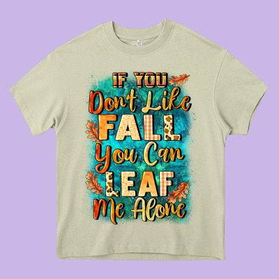 If You Don't Like Fall You Can Leaf Me Alone Heavy Core Tee Designed By Nancycooperartshop