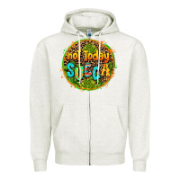 Oatmeal Heather not today succa Zipper Hoodie - AdoDesignShop