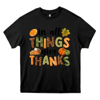 Black In all things give thanks Heavy Core Tee - NancyCooperArtShop