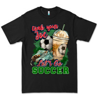 Black Grab your joe let's go Soccer Premium Tee - HowdyJamesFarm