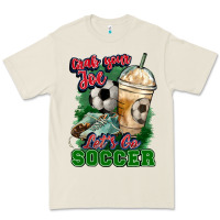 Bone Grab your joe let's go Soccer Premium Tee - HowdyJamesFarm