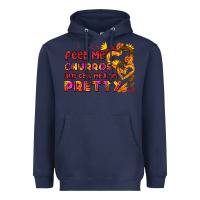 Navy feed me churros and tell me i am pretty Heavyweight Hoodie - AdoDesignShop