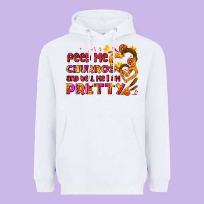 Feed Me Churros And Tell Me I Am Pretty Heavyweight Hoodie Designed By Adodesignshop