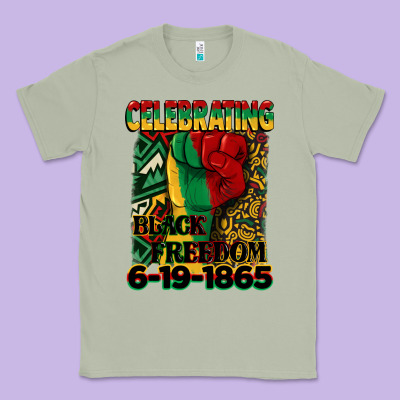 Celebrating Black Freedom 6 19 1865 Juneteenth Classic Tee Designed By Cowgirlartshop