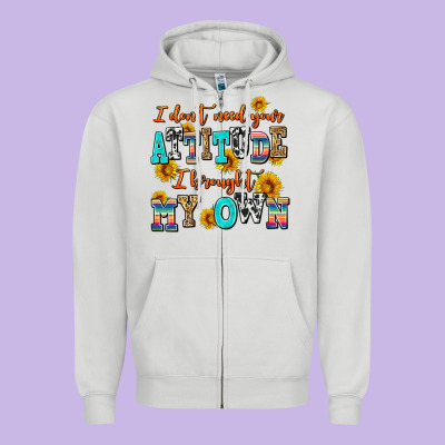 I Dont Need Your Attitude I Brought My Own Zipper Hoodie Designed By Adodesignshop