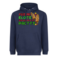 Navy feed me elote and tell me i am pretty Heavyweight Hoodie - AdoDesignShop