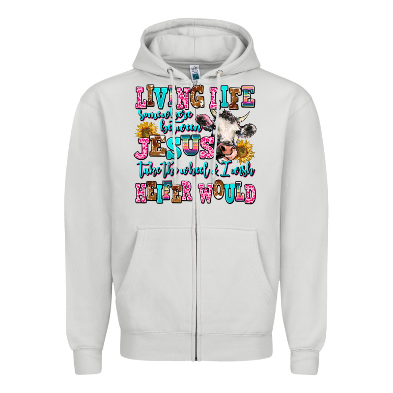 Living Life Somewhere Between Jesus Take The Wheel Zipper Hoodie by AdoDesignShop | Teevron