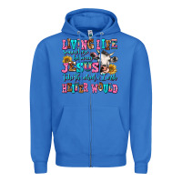 True Royal living life somewhere between jesus take the wheel Zipper Hoodie - AdoDesignShop