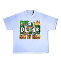 Grape Ice St. Patrick's Eat drink and be Irish Urban Heavy Tee - OliviaCreatesArt