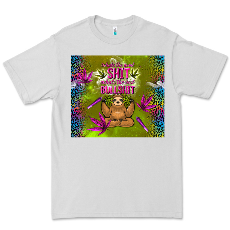 Inhale The Good Shit Exhale The Bad Bullshit Premium Tee by TumblerDesignByShophia | Teevron