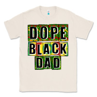 Natural dope black dad Classic Tee - CowGirlArtShop